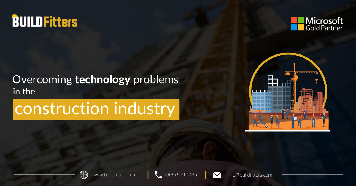 Overcoming technology problems in the construction industry