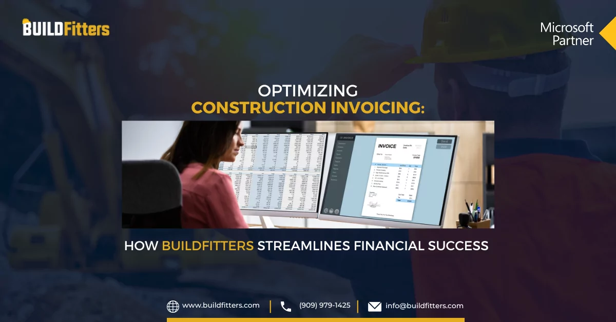 Optimizing Construction Invoicing: How Buildfitters Streamlines Financial Success