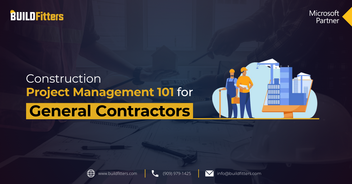 Construction Project Management 101 for General Contractors