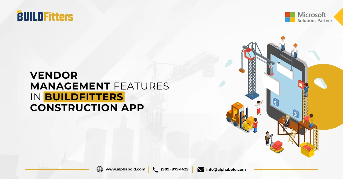 Infographics show the Vendor Management Features in BUILDFitters Construction Apps